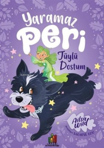 Yaramaz Peri: Tüylü Dostum | Ailsa Wild | Orman Kitap