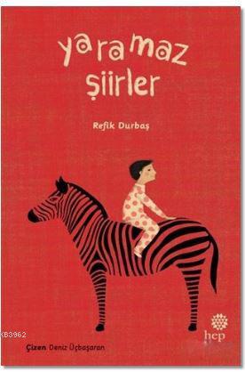 Yaramaz Şiirler | Refik Durbaş | Hep Kitap