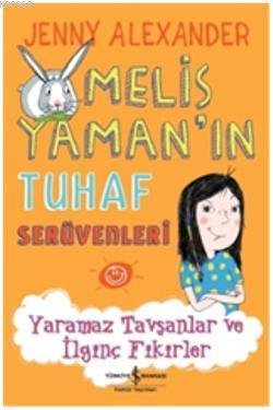 Yaramaz Tavşanlar ve İlginç Fikirler | Jenny Alexander | Türkiye İş Ba