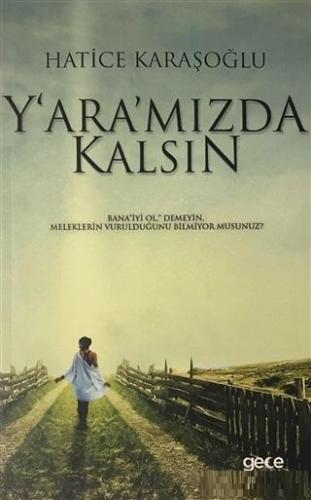 Yaramızda Kalsın | Hatice Karaşoğlu | Gece Akademi