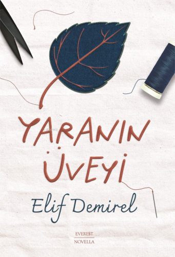 Yaranın Üveyi | Elif Demirel | Everest Yayınları