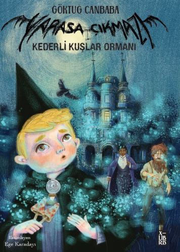 Yarasa Çıkmazı 3- Kederli Kuşlar Ormanı | Göktuğ Canbaba | Xlibris