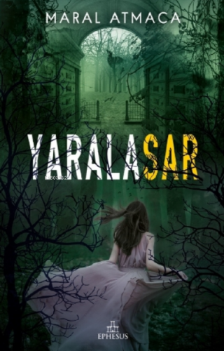 Yarasalar - 2 | Maral Atmaca | Ephesus Yayınları