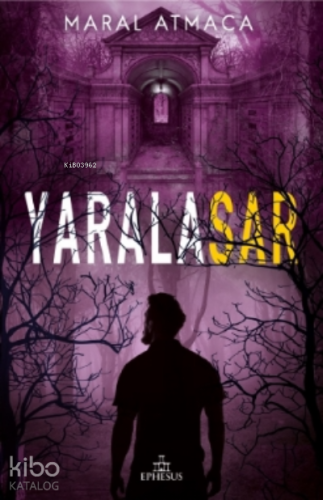 Yarasalar 3 | Maral Atmaca | Ephesus Yayınları