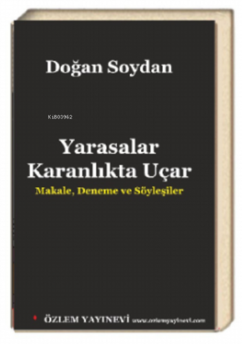 Yarasalar Karanlıkta Uçar | Doğan Soydan | Özlem Yayınevi (Ankara)