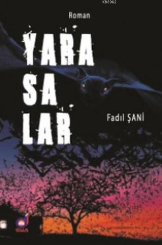 Yarasalar | Fadıl Şani | Dua Yayıncılık