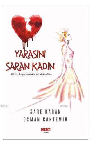 Yarasını Saran Kadın | Osman Cantemir | Kut Yayınları