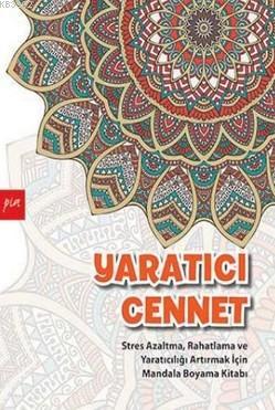 Yaratıcı Cennet | Kolektif | Pia Yayınları