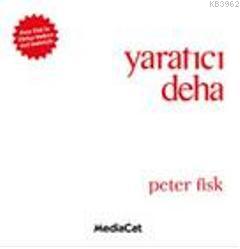 Yaratıcı Deha | Peter Fisk | Mediacat Kitapları