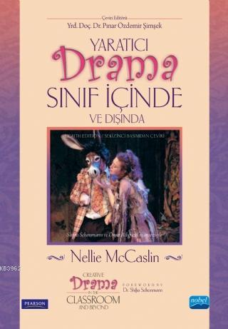 Yaratıcı Drama Sınıf İçinde Ve Dışında | Nellie McCaslin | Nobel Yayın