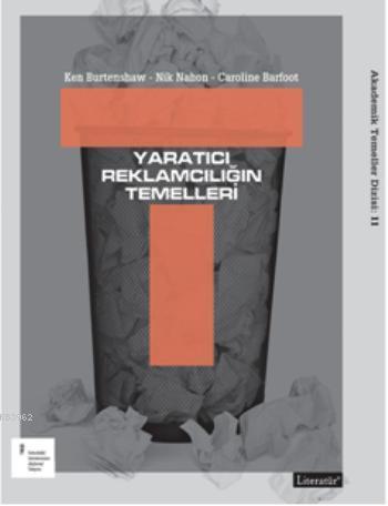 Yaratıcı Reklamcılığın Temelleri | Ken Burtenshaw | Literatür Yayıncıl