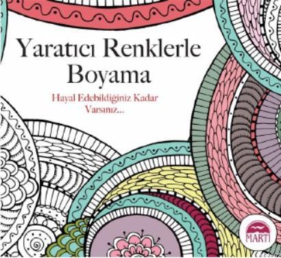 Yaratıcı Renklerle Boyama | Christina Rose | Martı Yayınları