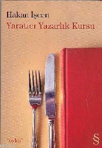 Yaratıcı Yazarlık Kursu | Hakan İşcen | Everest Yayınları