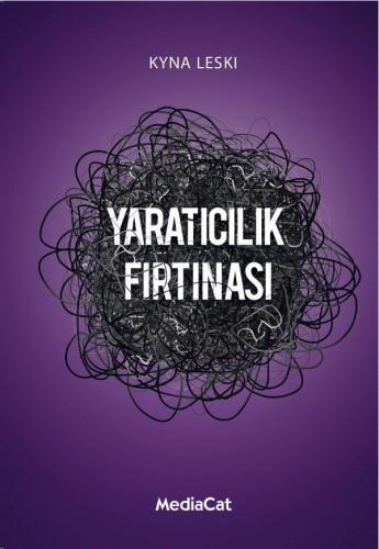 Yaratıcılık Fırtınası | Kyna Leski | Mediacat Kitapları