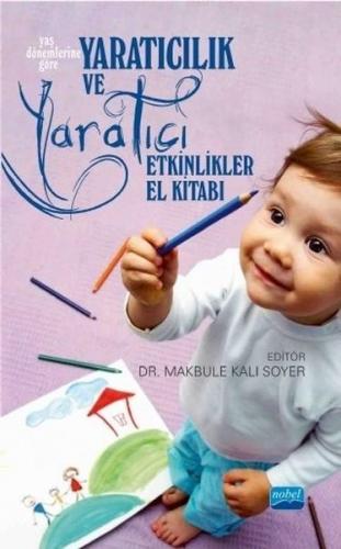 Yaratıcılık ve Yaratıcı Etkinlikler El Kitabı Yaş Dönemlerine Göre | M