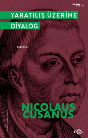 Yaratılış Üzerine Diyalog | Nicolaus Cusanus | Fol Kitap