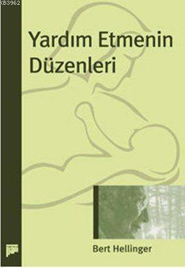 Yardım Etmenin Düzenleri | Bert Hellinger | Pan Yayıncılık