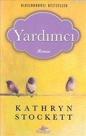 Yardımcı | Kathryn Stockett | Pegasus Yayıncılık