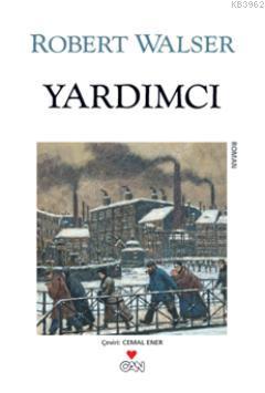 Yardımcı | Robert Walser | Can Yayınları