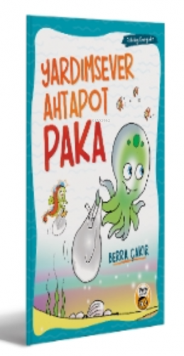 Yardımsever Ahtapot Paka | Berra Çakır | Pera Kitap Yayınları