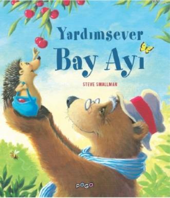 Yardımsever Bay Ayı | Steve Smallman | Pogo Çocuk