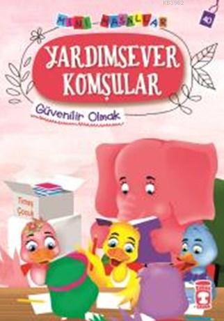 Yardımsever Komşular - Mini Masallar 4 | Nalan Aktaş Sönmez | Timaş Ço