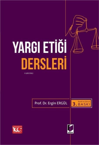 Yargı Etiği Dersleri | Ergin Ergül | Adalet Yayınevi