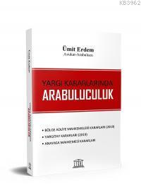 Yargı Kararlarında Arabuluculuk | Ümit Erdem | Legal Yayıncılık