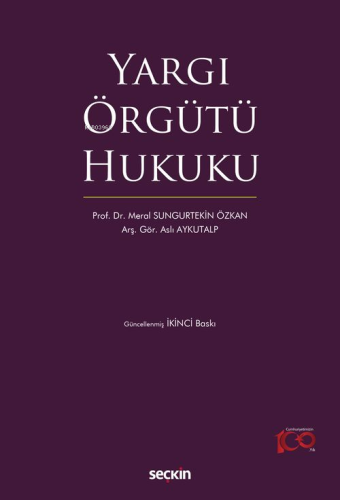 Yargı Örgütü Hukuku | Meral Sungurtekin Özkan | Seçkin Yayıncılık