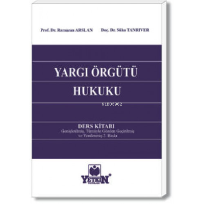 Yargı Örgütü Hukuku | Süha Tanrıver | Yetkin Yayınları