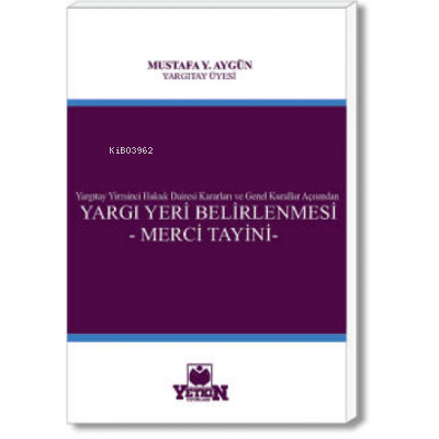 Yargı Yeri Belirlemesi – Merci Tayini | Mustafa Y. Aygün | Yetkin Yayı