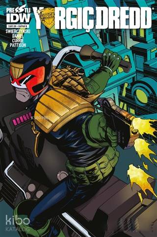 Yargıç Dredd Sayı: 6 - Kapak B | Duane Swierczynski | Presstij Çizgi R