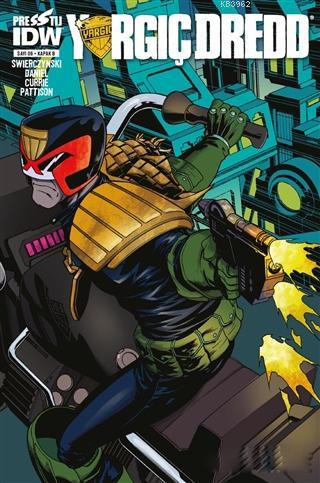 Yargıç Dredd Sayı: 6 - Kapak B | Duane Swierczynski | Presstij Çizgi R