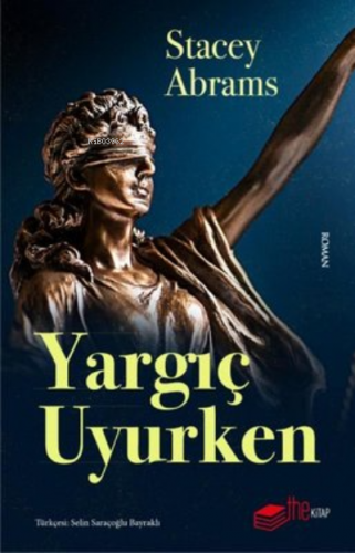 Yargıç Uyurken | Stacey Abrams | Thekitap