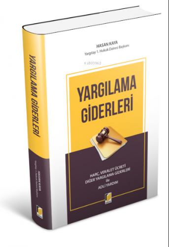 Yargılama Giderleri | Hasan Kaya | Adalet Yayınevi