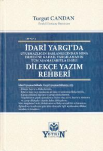 Yargılamanın Tüm Aşamalarıyla İlgili İdari Yargı'da Dilekçe Yazım Rehb