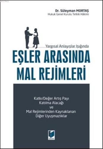 Yargısal Anlayışlar Işığında Eşler Arasında Mal Rejimleri | Süleyman M