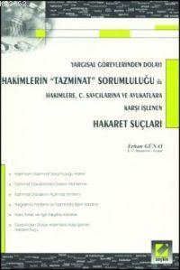 Yargısal Görevlerinden Dolayı Hakimlerin "tazminat" Sorumluluğu İle Ha