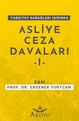 Yargıtay Kararları Işığında Asliye Ceza Davaları (2 Ciltlik Set) | Erd