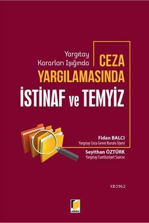 Yargıtay Kararları Işığında Ceza Yargılamasında İstinaf ve Temyiz | Fi