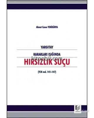 Yargıtay Kararları Işığında Hırsızlık Suçu (TCK md. 141-147) | Ahmet C