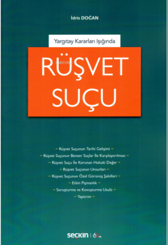 Yargıtay Kararları Işığında;Rüşvet Suçu | İdris Doğan | Seçkin Yayıncı