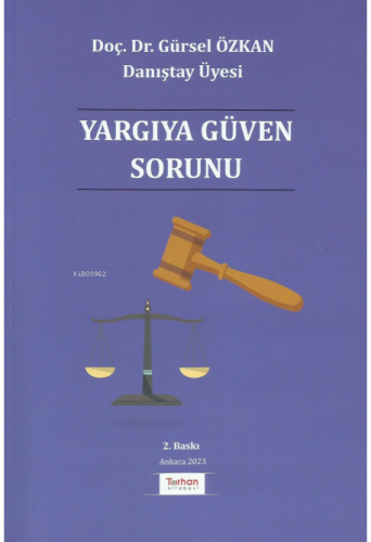 Yargıya Güven Sorunu | Gürsel Özkan | Turhan Kitabevi