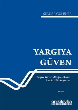 Yargıya Güven | Serdar Gülener | On İki Levha Yayıncılık