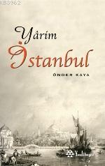 Yârim İstanbul | Önder Kaya | Yeditepe Yayınevi