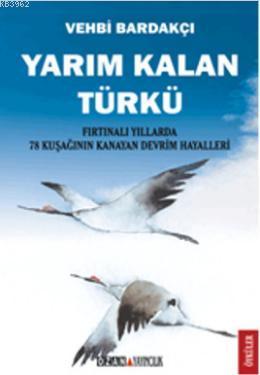 Yarım Kalan Türkü | Vehbi Bardakçı | Ozan Yayıncılık