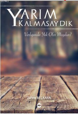 Yarım Kalmasaydık | Zehra Belkaya | Tilki Kitap