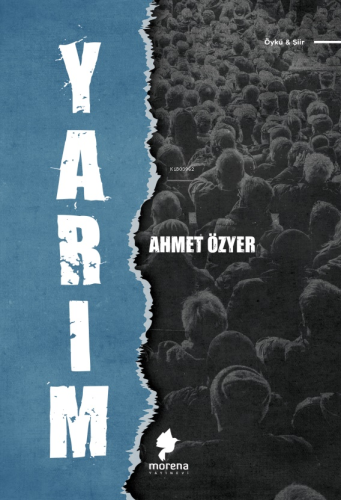 Yarım | Ahmet Özyer | Morena Yayınevi