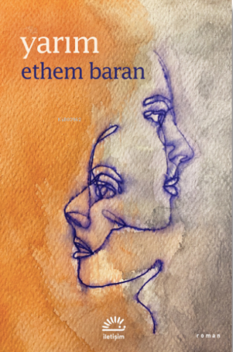 Yarım | Ethem Baran | İletişim Yayınları