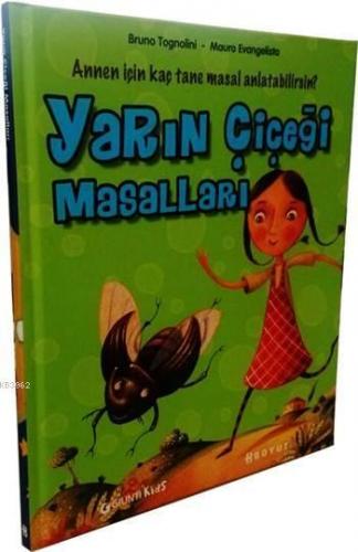 Yarın Çiçeği Masalları | Bruno Tognolini | Boyut Yayın Grubu